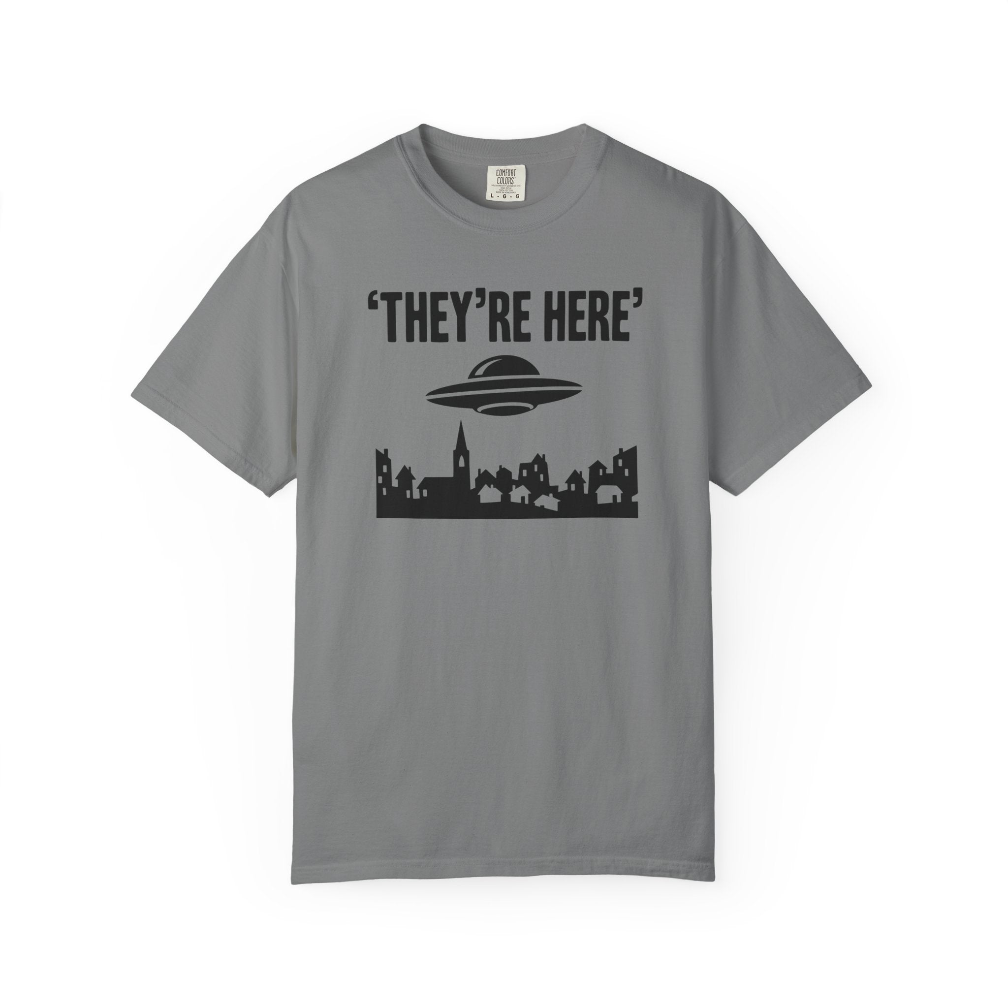 They’re Here T-shirt
