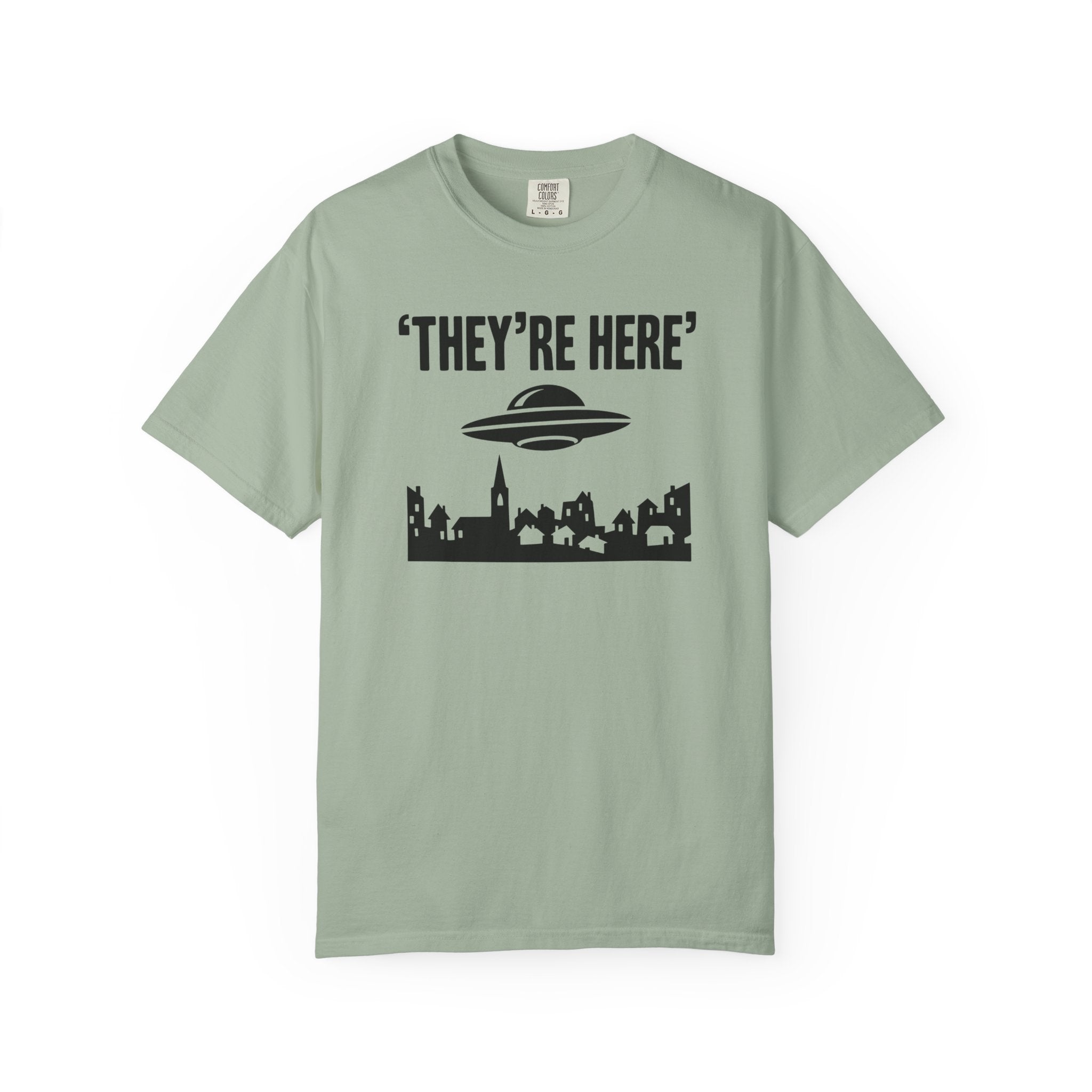 They’re Here T-shirt